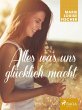 Alles was uns glucklich macht (eBook,... - Bild 1