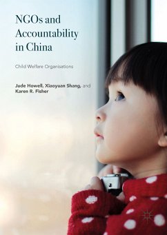 NGOs and Accountability in China (eBook, PDF) - Howell, Jude; Shang, Xiaoyuan; Fisher, Karen R.