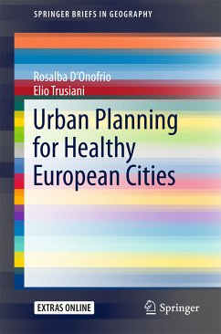 Urban Planning for Healthy European Cities (eBook, PDF) - D'Onofrio, Rosalba; Trusiani, Elio
