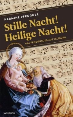 Stille Nacht! Heilige Nacht! - Pfrogner, Hermine