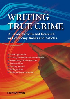 Writing True Crime - Wade, Stephen