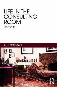 Life in the Consulting Room - Brafman, A H