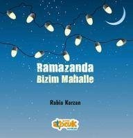 Ramazanda Bizim Mahalle - Karzan, Rabia