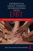 Experiential Group Therapy Interventions with DBT