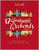 12 Gourmet-Weekends. Bd.2