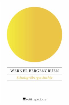 Schatzgräbergeschichte - Bergengruen, Werner