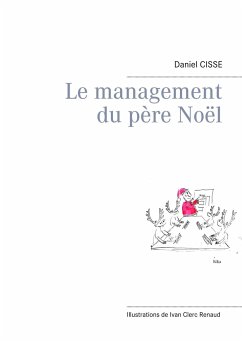 Le management du père Noël - Cissé, Daniel