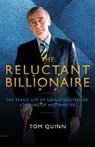 The Reluctant Billionaire: The Tragic Life of Gerald Grosvenor, 6th Duke of Westminster