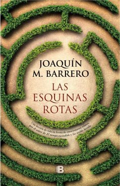 Las esquinas rotas - Barrero, Joaquín M.