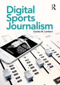 Digital Sports Journalism - Lambert, Charles M