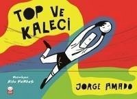 Top ve Kaleci - Amado, Jorge