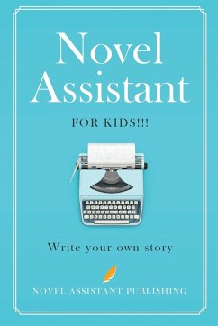 Novel Assistant for Kids - Mathews, A. J.