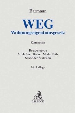 Wohnungseigentumsgesetz (WEG), Kommentar - Schneider, Wolfgang;Suilmann, Martin;Roth, Gerald