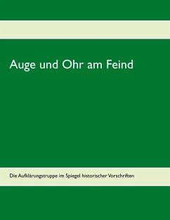 Auge und Ohr am Feind