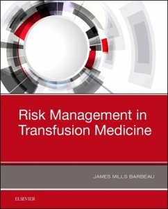 Risk Management in Transfusion Medicine - Barbeau, J. Mills