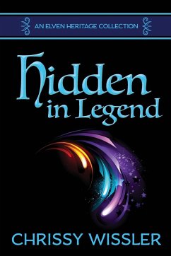 Hidden in Legend - Wissler, Chrissy