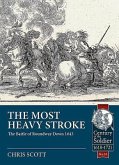 The Most Heavy Stroke: The Battle of Roundway Down 1643