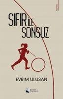 Sifir Ile Sonsuz - Ulusan, Evrim