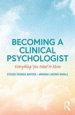 Becoming a Clinical Psychologist - Mayers, Steven;Mwale, Amanda