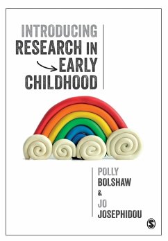 Introducing Research in Early Childhood - Bolshaw, Polly;Josephidou, Jo