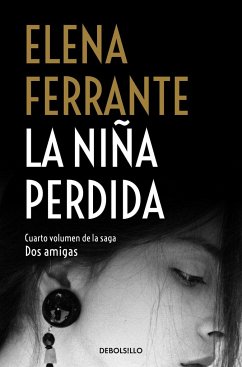 La niña perdida (Dos amigas 4) - Ferrante, Elena