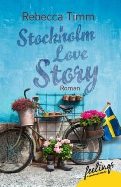 Stockholm Love Story - Timm, Rebecca