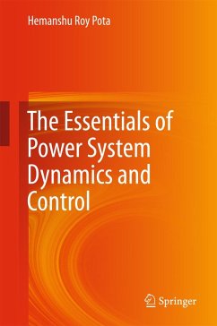 The Essentials of Power System Dynamics and Control (eBook, PDF) - Pota, Hemanshu Roy