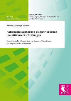 Rationalitätssicherung bei betrieblichen Investitionsentscheidungen - Scherm, Andreas Christoph