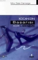 Kocanizin Basarisi Elinizde - Carnegie, Dale