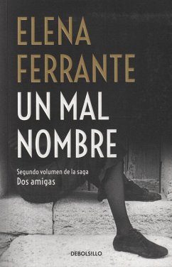 Un mal nombre (Dos amigas 2) - Ferrante, Elena