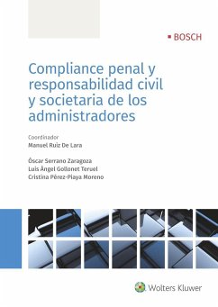 Compliance penal y responsabilidad civil y societaria de los administradores - Ruiz de Lara, Manuel