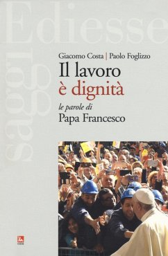 Cover Il lavoro è dignità. Le parole di papa Francesco