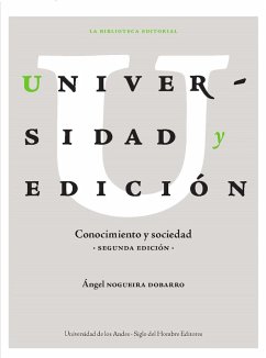 Universidad y edición. Conocimiento y sociedad. Segunda edición (eBook, PDF) - Nogueira Dobarro, Ángel