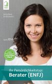 Ihr Persönlichkeitstyp: Berater (ENFJ) (eBook, ePUB)