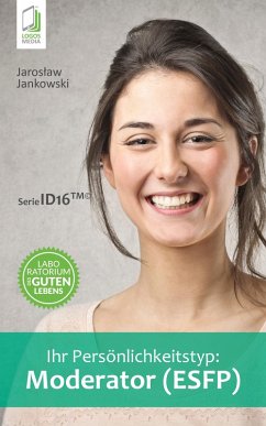 Ihr Persönlichkeitstyp: Moderator (ESFP) (eBook, ePUB) - Jankowski, Jaroslaw