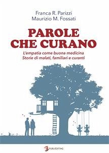 Parole che curano (eBook, ePUB) - M. Fossati, Maurizio; R. Parizzi, Franca