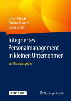 Integriertes Personalmanagement in kleinen Unternehmen (eBook, PDF) - Pekruhl, Ulrich; Vogel, Christoph; Strohm, Oliver