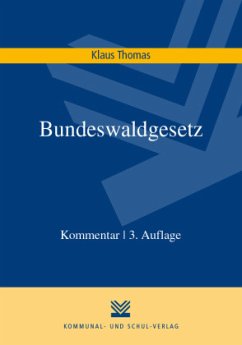 Bundeswaldgesetz (BWaldG), Kommentar - Thomas, Klaus