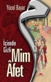 Mim Afet Icimde Gizli