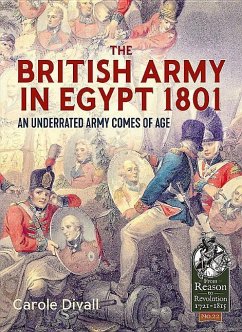 The British Army in Egypt 1801 - Divall , Carole