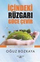 Icindeki Rüzgari Güce Cevir - Bozkaya, Oguz