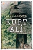 Kurt Ali - Dur, Abdullah