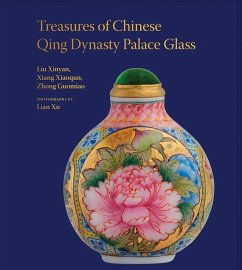 Treasures of the Chinese Qing Dynasty Palace Glass - Xinyan, Liu; Xiaoqun, Xiang; Guomiao, Zhong