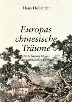 Europas chinesische Träume - Holländer, Hans