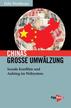 Chinas große Umwälzung - Wemheuer, Felix