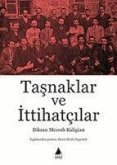 Tasnaklar ve Ittihatcilar