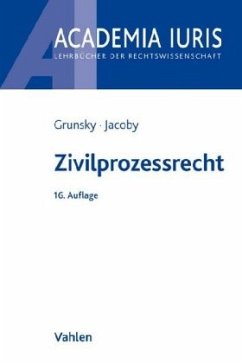 Zivilprozessrecht - Jacoby, Florian;Grunsky, Wolfgang