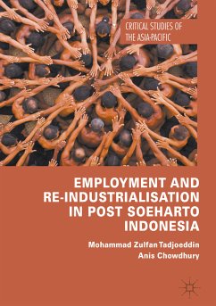 Employment and Re-Industrialisation in Post Soeharto Indonesia (eBook, PDF)