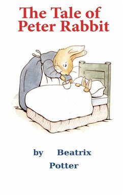 The Tale of Peter Rabbit - Potter, Beatrix