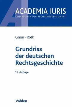 Grundriss der deutschen Rechtsgeschichte - Gmür, Rudolf;Roth, Andreas